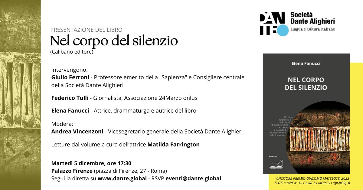 #5dicembre a Palazzo Firenze presentazione di "Nel corpo del silenzio" di Elena Fanucci (Calibano editore). Insieme all'autrice intervengono il presidente del Comitato scientifico Giulio Ferroni e <a href="/federtulli/">Federico Tulli</a>. Modera il Vicesegretario <a href="/AVincenzoni/">andrea vincenzoni</a>. Letture di Matilda Farrington.