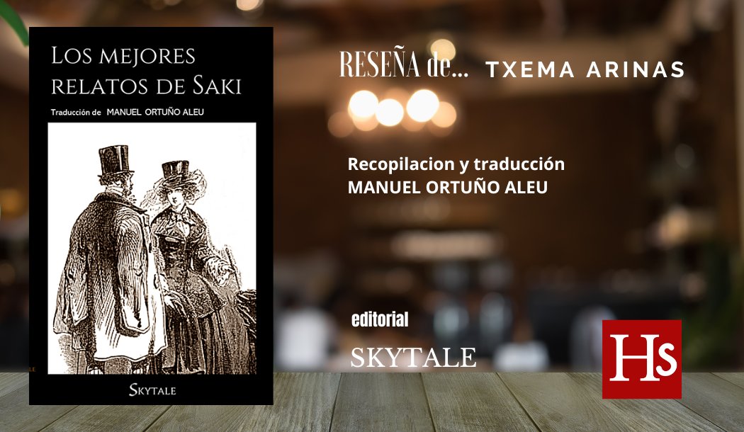 HOJASSUELTAS22's tweet photo. https://t.co/tDUfDTqA4E (16.11.23) Reseñas: LOS MEJORES RELATOS DE SAKI, por  Txema Arinas
@TxemaArinas @ESkytale Invitamos a:
@babelia_elpais @ellibrodurmient @abrirunlibro @IslaMilPalabras @Placer_Lectura @abrirunlibro @A_Literatura @Entremilibrosyo @Todoliteratura @anikalibros https://t.co/t8qqfbKSMk