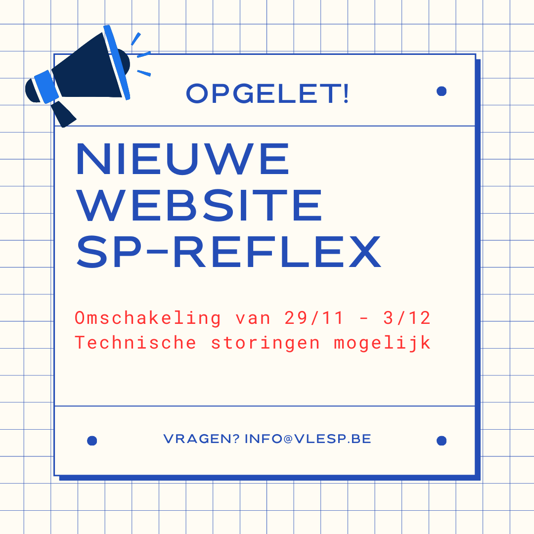 Opgelet. Deze week maken we de overstap naar een nieuwe website voor het online leerplatform 'SP-Reflex'. Meer info: bit.ly/3QP0fgQ