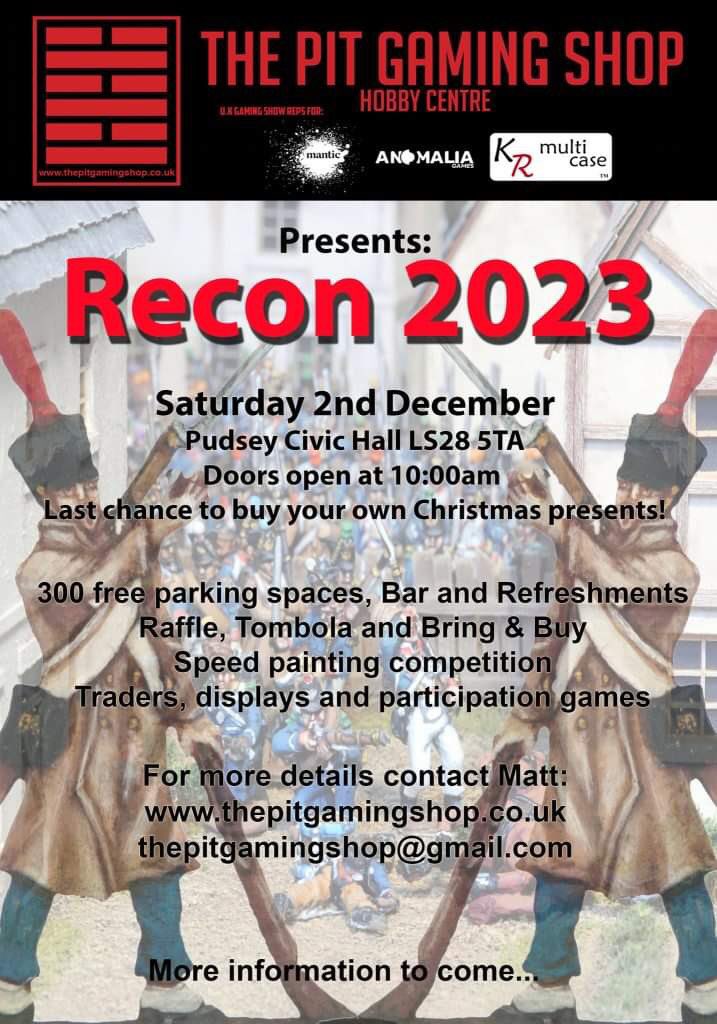 This coming Saturday (December 2nd) Void Scar Miniatures will be attending the Recon show in Pudsey, Leeds. This is a new one for Void Scar, but no doubt will become a favourite once we've got settled in and chatting to everyone - see you there!