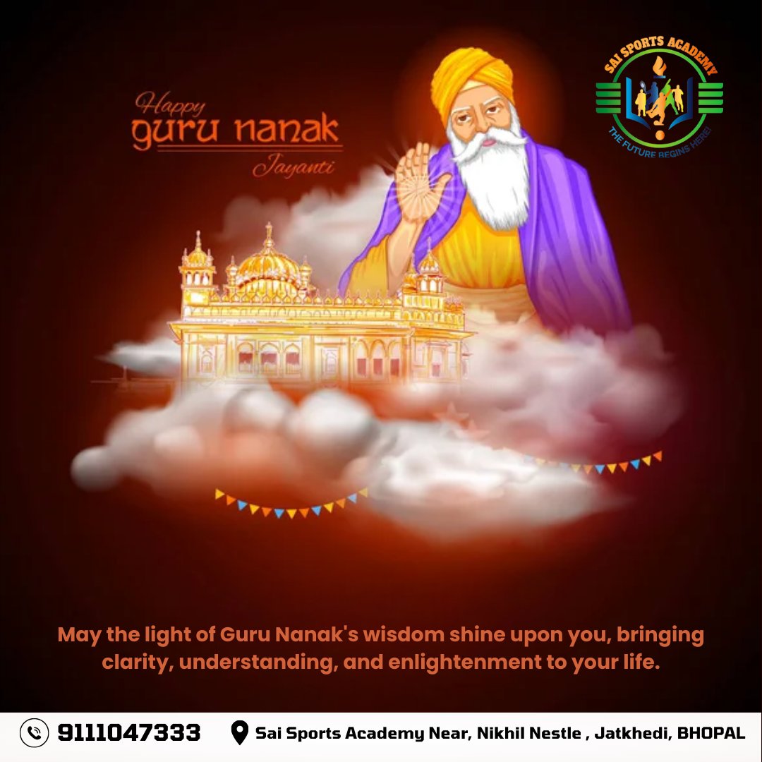 SAISPORTSACA's tweet photo. "Warm wishes on Guru Nanak Jayanti from Sai Sports! May the divine teachings of Guru Nanak Ji inspire us all towards unity, compassion, and spiritual enlightenment. 🙏✨
.
#GuruNanakJayanti #SaiSportsWishes"
#GuruNanakJayanti https://t.co/C08gZky2Zs