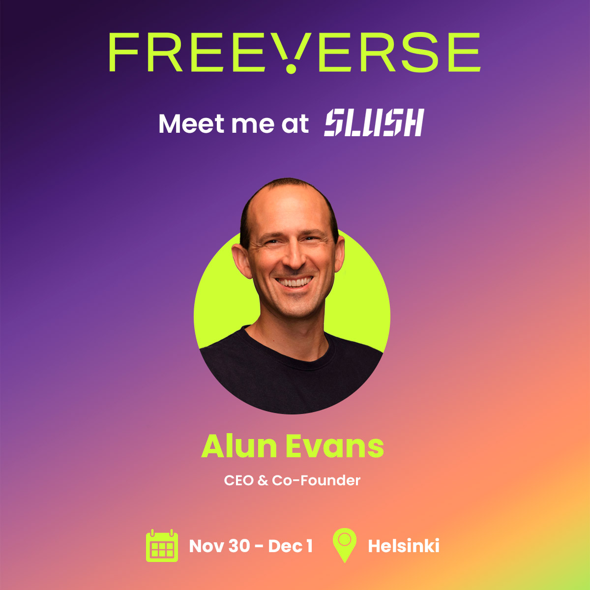 Our CEO, Alun Evans, is gearing up for Slush 2023 – the ultimate gathering for innovation.
Catch him at the event!

#Slush2023 #blockchain #web3
