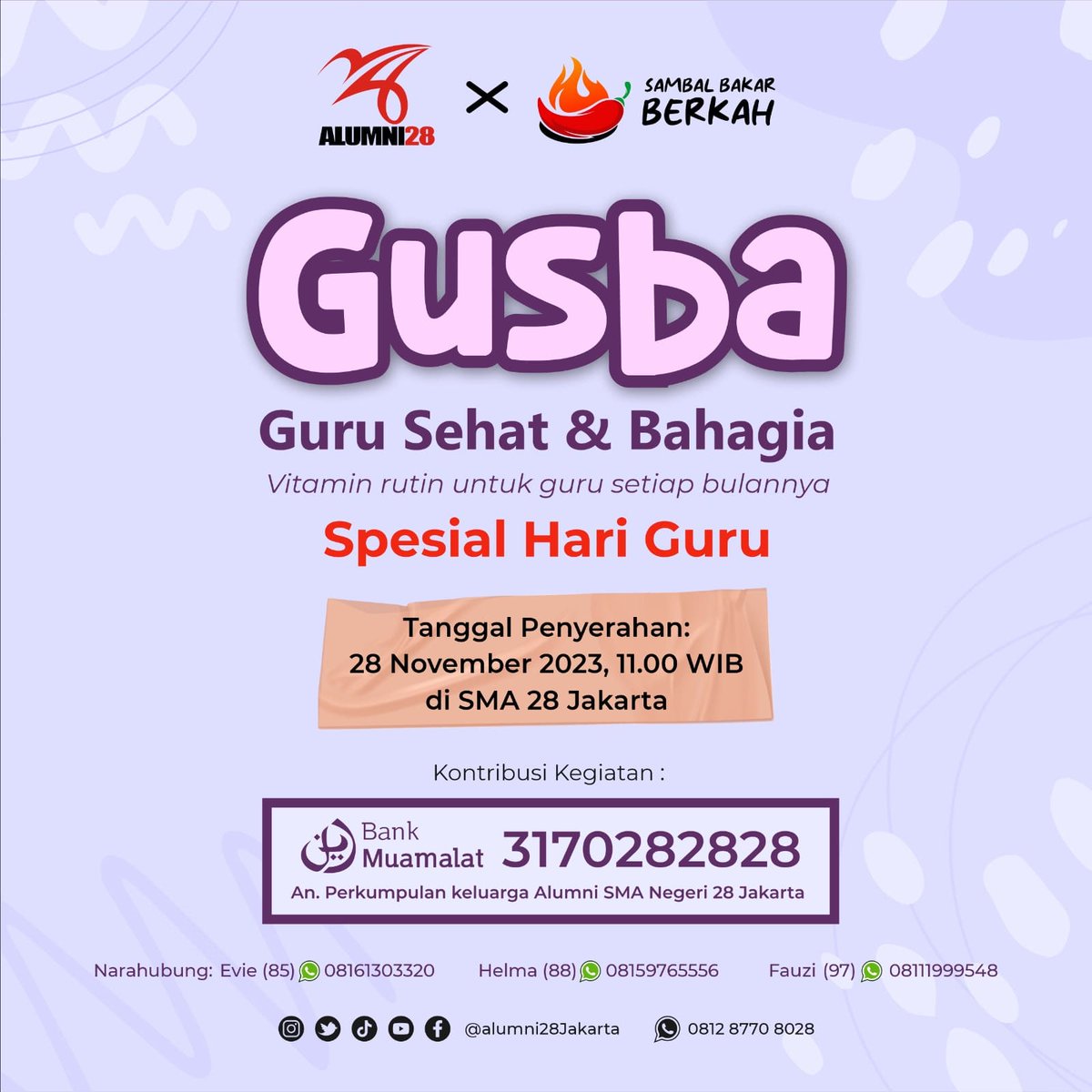 Kegiatan GURU SEHAT DAN BAHAGIA (GUSBA) minggu ini akan spesial, dalam rangka Hari Guru Nasional, IKA 28 bersama Sambal Bakar Berkah akan memberikan paket makan siang sehat dan enak untuk seluruh guru SMA 28. Kegiatan akan dilaksanakan besok, Selasa.

#IKA28JKT