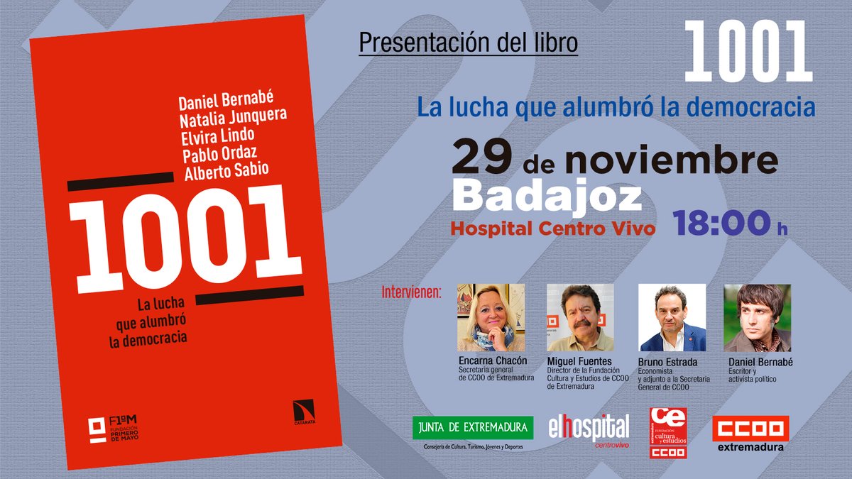 ccoo_ext's tweet photo. 🔴 El libro “1001, la lucha que alumbro la democracia” se presenta este miércoles en Badajoz

📆 Miércoles, 29 de noviembre
📍 Hospital Vivo
⏱18 h

✅ El acto, con entrada libre, contará con la intervención de uno de los coautores Daniel Bernabé, @diasasaigonados https://t.co/tTXFoaSKFN