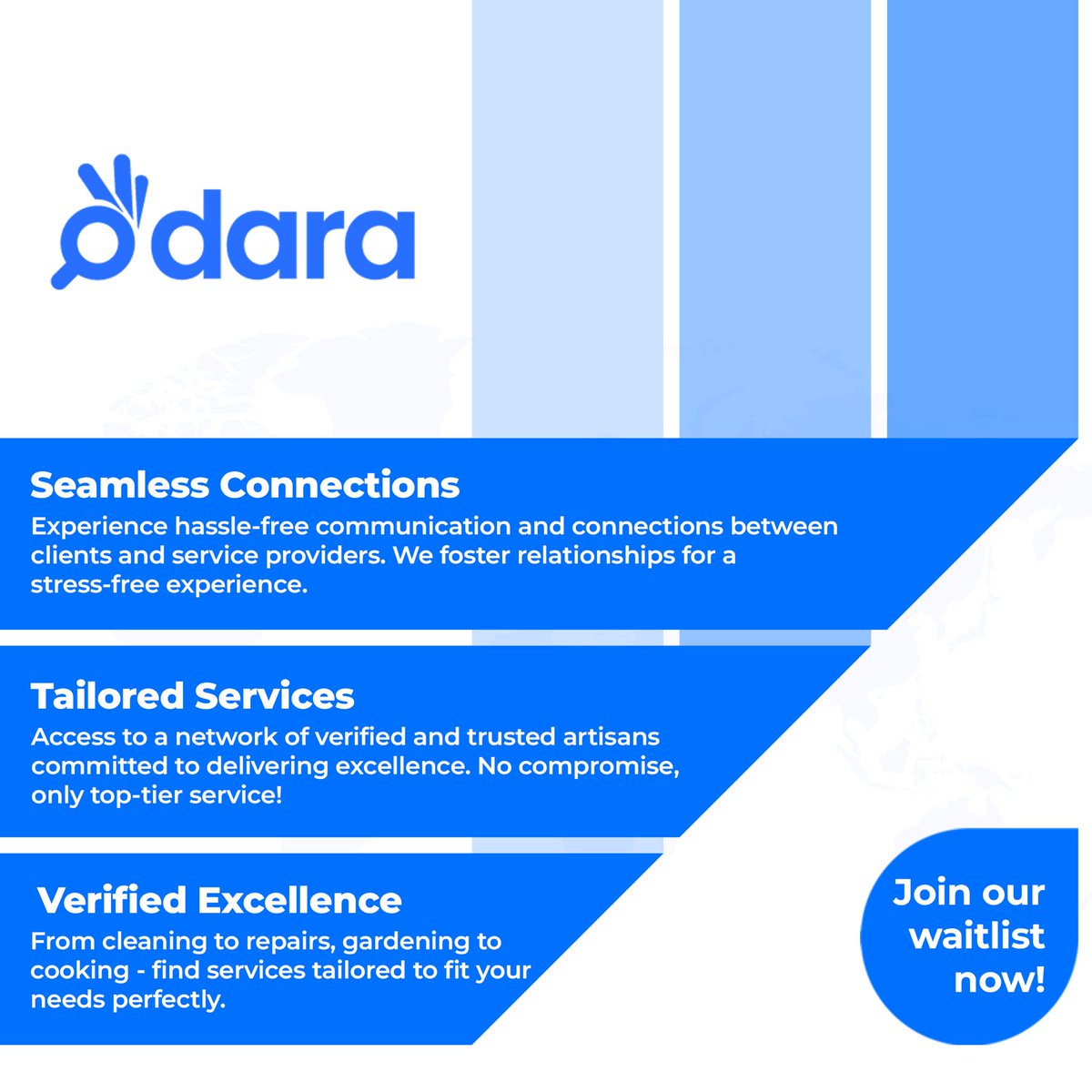 usedaraHQ's tweet photo. We are bringing you the trifecta of service brilliance on Dara: Verified Excellence, Tailored Services, and Seamless Connections. 

Join our waitlist today! https://t.co/PaHOCzKdWe

#DaraExcellence #TailoredServices #SeamlessConnections https://t.co/1aPXFG6JZ1