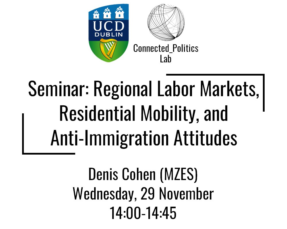 Join us this Wednesday, on campus or via Zoom, for our @Connected_Pol seminar. @denis_cohen from @MZESUniMannheim will present the paper 'Regional Labor Markets, Residential Mobility, and Anti-Immigration Attitudes' (with Sergi Pardos-Prado). Registration: tinyurl.com/4dj22s7t