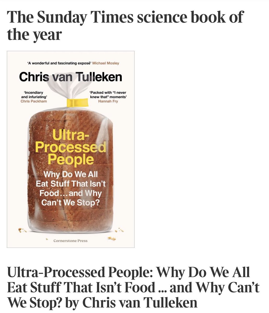 Ultra-Processed People is the @thetimes science book of the year. Hard to express how much this means to me - thanks to the hundreds of contributors and collaborators who did the research it is based on, and who continue to demand that real food is made affordable and available.