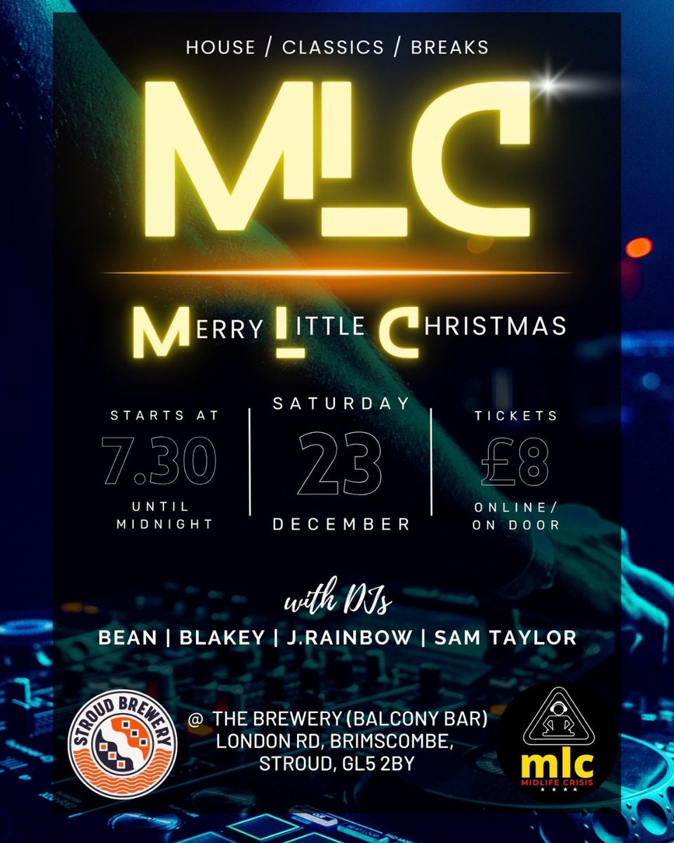 🎉 Stroud's own DJ quartet, Midlife Crisis, invites you to 'Merry Little Christmas' at Stroud Brewery on Dec 23, 8pm onwards. 🎶 Join us for a genre-defying celebration curated by these music aficionados. 🍻🌟 #Stroud #Brewery #Christmas #MLC