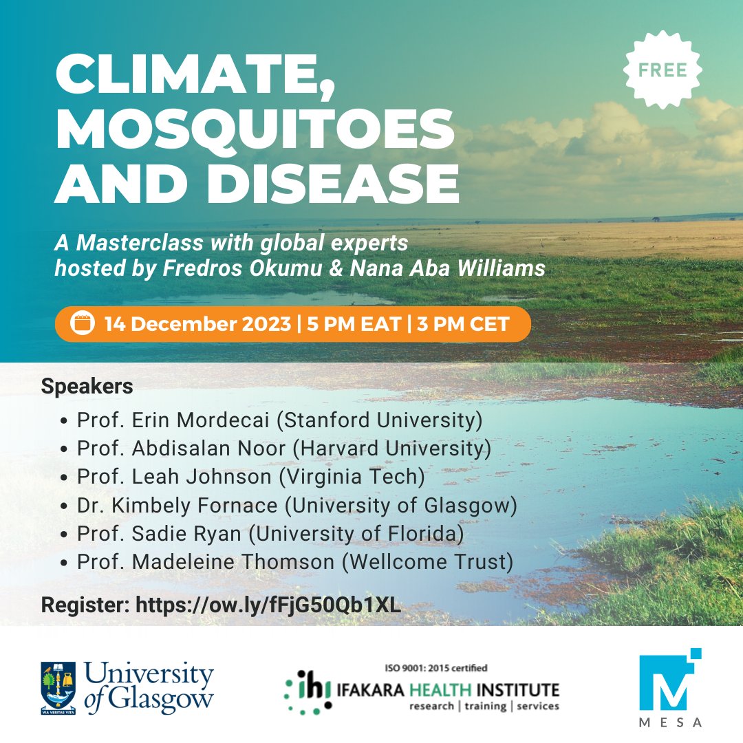 🦟🌍 A Masterclass on the intersection of 'Climate, Mosquitoes and Disease' with an exciting line-up of experts!  

🗓️ Dec 14, 3 PM CET  

Hosted by <a href="/Fredros_Inc/">Fredros Okumu</a> (<a href="/UofGlasgow/">University of Glasgow</a>) &amp; <a href="/NanaAbaWill/">Nana</a> (MESA)  

More info: ow.ly/lyTi50Qbouz