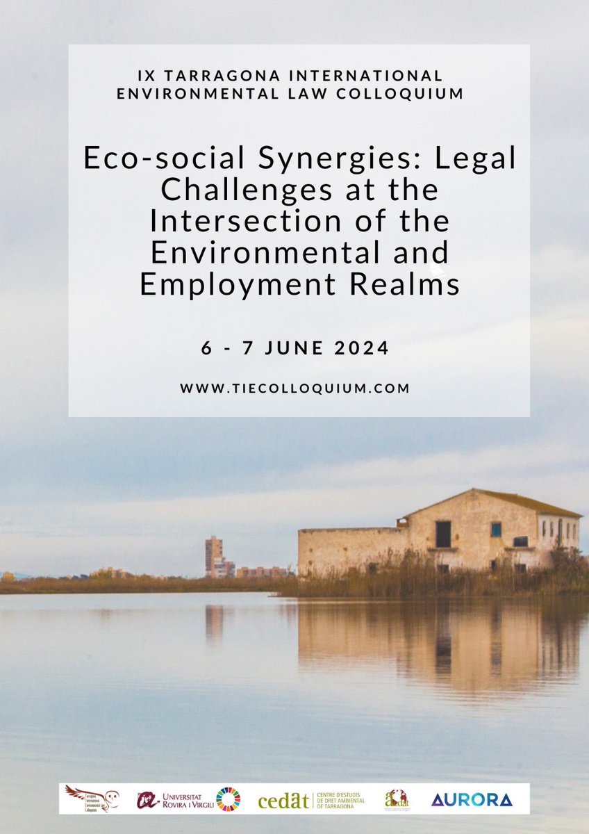 Is your research about the legal challenges found at the intersection of environmental and employment realms? If you want to participate in the IX Tarragona International Environmental Law Colloquium, send your abstract before 19/01/2024! 🗓️ 06-07 June 2024 @CEDATURV