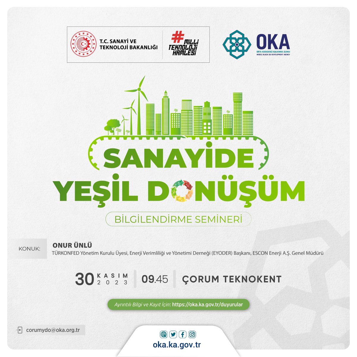 SANAYİDE YEŞİL DÖNÜŞÜM BİLGİLENDİRME SEMİNERİ

✅Çevreci üretim ve enerji verimliliği
✅Endüstride dönüşüm

🗓️30 Kasım 2023, Perşembe
📍Çorum Teknokent

Ayrıntılı Bilgi ve Kayıt İçin👉oka.ka.gov.tr/duyuru/sanayid…

<a href="/TCSanayi/">Sanayi ve Teknoloji Bakanlığı</a> <a href="/KalkinmaAjansGM/">Kalkınma Ajansları Genel Müdürlüğü</a>