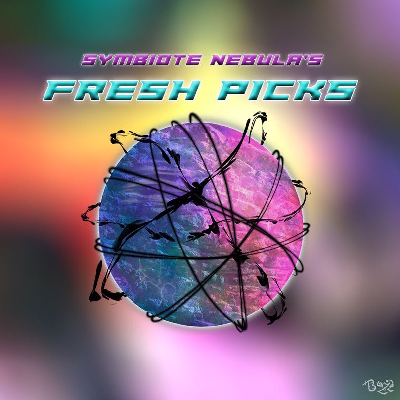Symbiote Nebula Presents the first installment of “Fresh Picks” — A playlist now available on Spotify and Apple 🛸