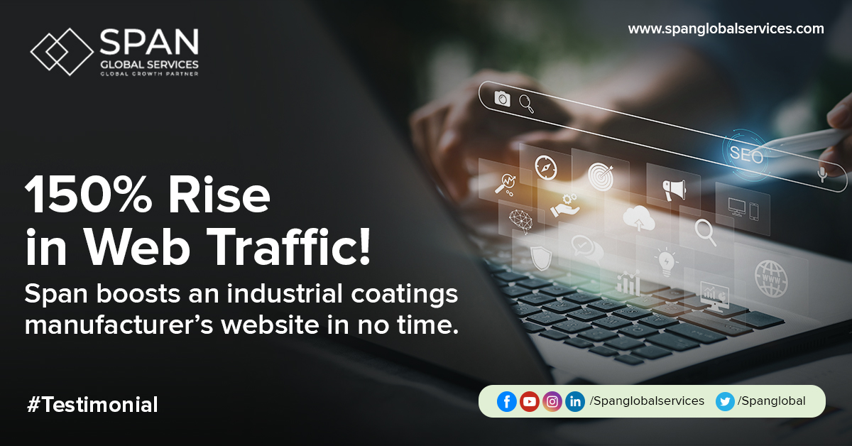 A massive rise of 150% in website traffic. Read more about it at: bit.ly/3sXQlRZ If you're a B2B industrial company, request a consultation to see if this strategy works for your business. #SpanGlobalServices #Testimonial #Website #Traffic #Strategy #Results #ROI