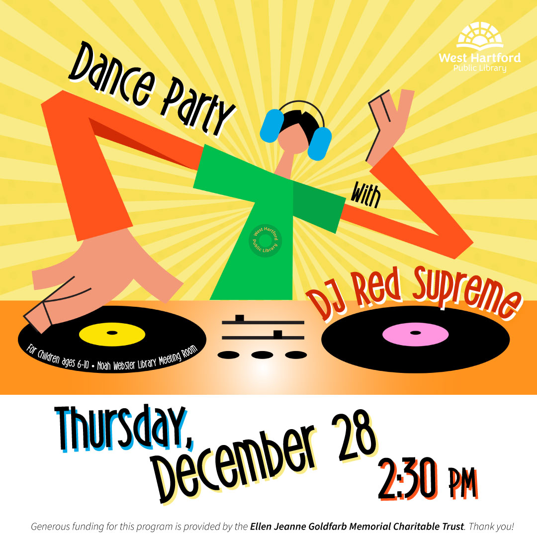 Come learn new dances &amp; rock out with a DJ to celebrate the New Year! Children will attend by themselves. Adults must remain on children's floor. For children ages 6-10. Registration required: westhartford.librarymarket.com/event/dance-pa…: