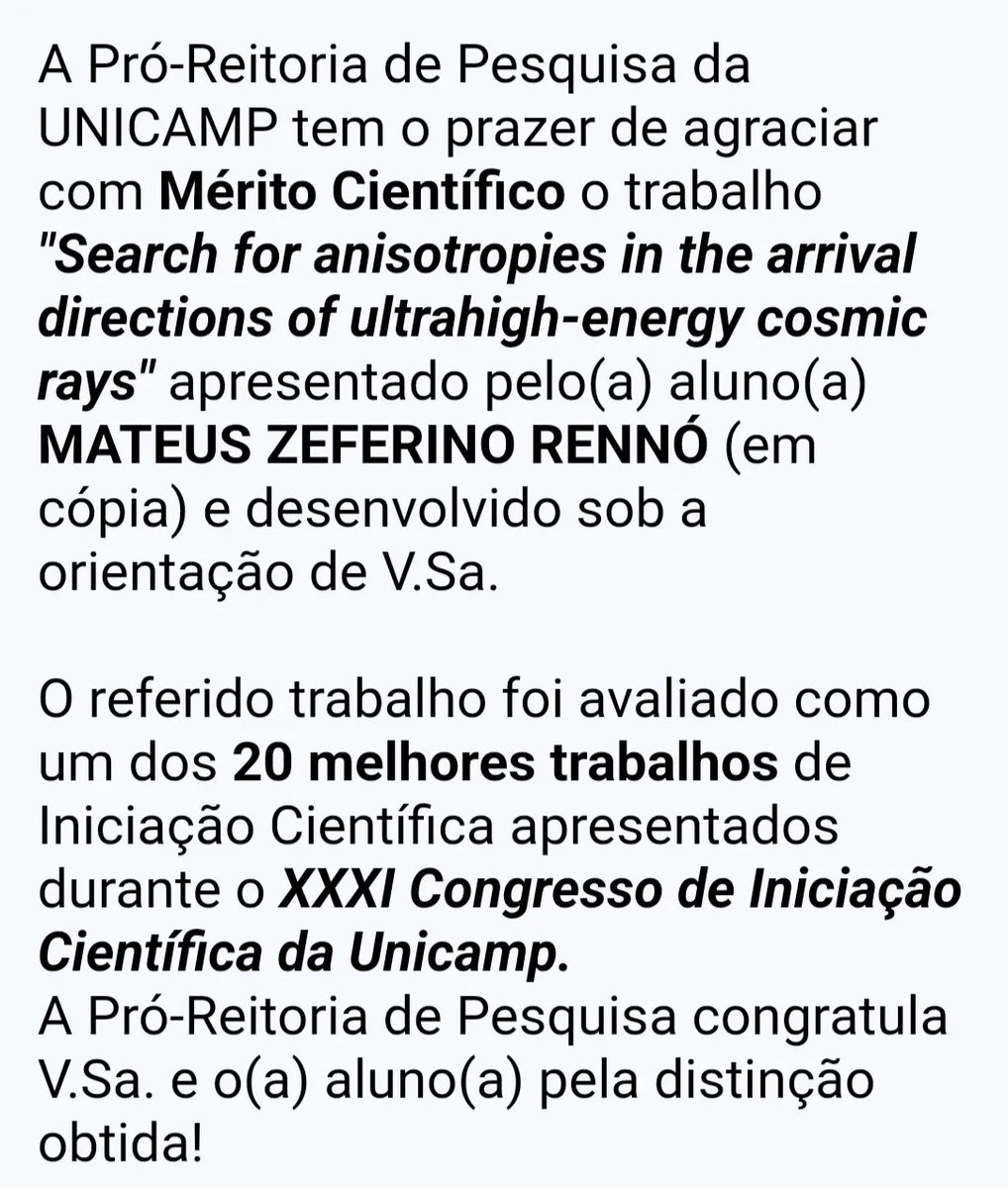 mateuszrenno's tweet photo. Tenho a felicidade de anunciar que meu trabalho de pesquisa foi agraciado com o Mérito Científico. Esse é o mais alto grau de premiação que um aluno de graduação da UNICAMP pode receber. Nesse ano de 2023, foram 980 trabalhos inscritos e apenas 20 trabalhos premiados. #Auger https://t.co/p1yxbSZ8YS
