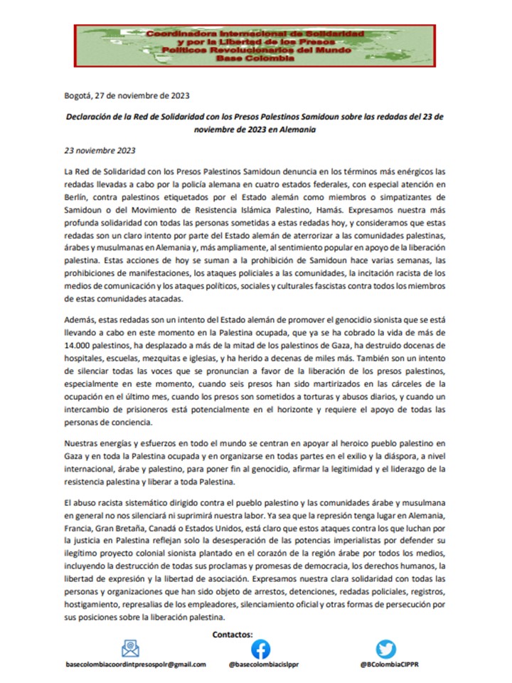 BColombiaCIPPR's tweet photo. Compartimos la Declaración de la Red de Solidaridad con los Presos Palestinos Samidoun sobre las redadas del 23 de noviembre de 2023 en Alemania
#IsraelisGenocidalState #SANCTIONISRAELNOW #FreePalestineFromIsraeINOW #PalestinaLibre #PalestinaResiste https://t.co/fTCxO9sui4