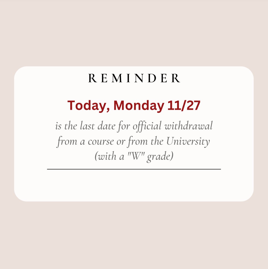 Today, Monday 11/27 is the last date for official withdrawal from a course or from the University (with a "W" grade) #bostoncollege 🦅