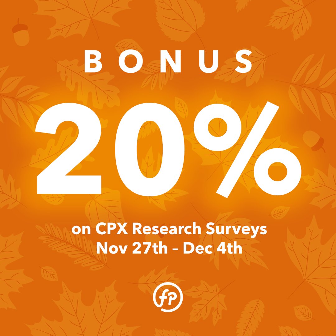 Happy Thanksgiving! Get 20% Bonus for surveys with CPX for a week. #CyberMonday #BlackFriday #happythanksgiving2023