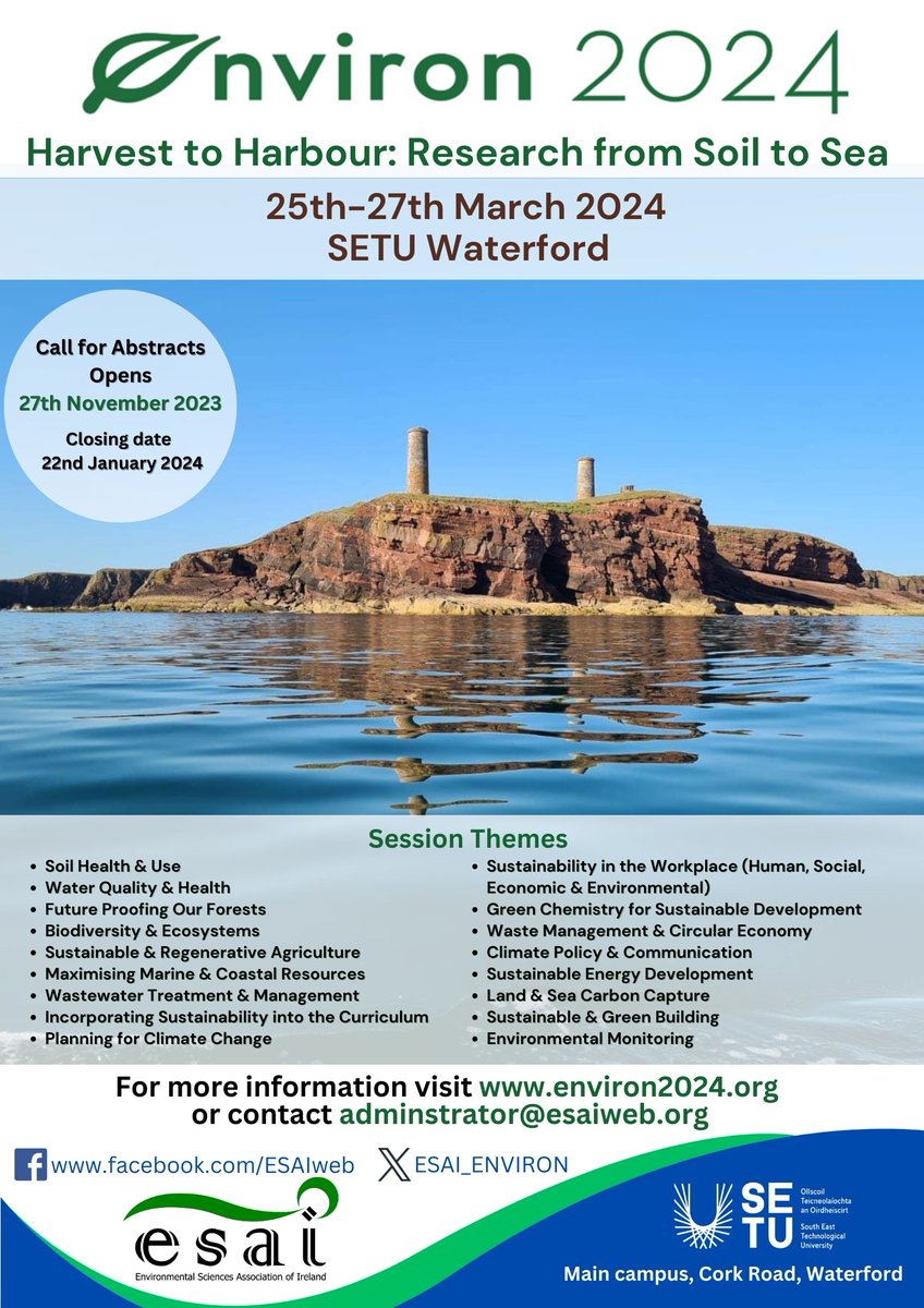 The 34th Irish Environmental Researchers Colloquium (#Environ2024), organised &amp; hosted by <a href="/SETU_Research/">SETU_Research, Innovation and Impact</a>  Waterford &amp; <a href="/ESAI_Environ/">ESAI_ENVIRON</a> from 25-27 Mar 2024.

‘Harbour to Harvest: Research from Soil to Sea’ is the theme. Submit your abstract by 22 Jan 2024. esaiweb.org/environ/