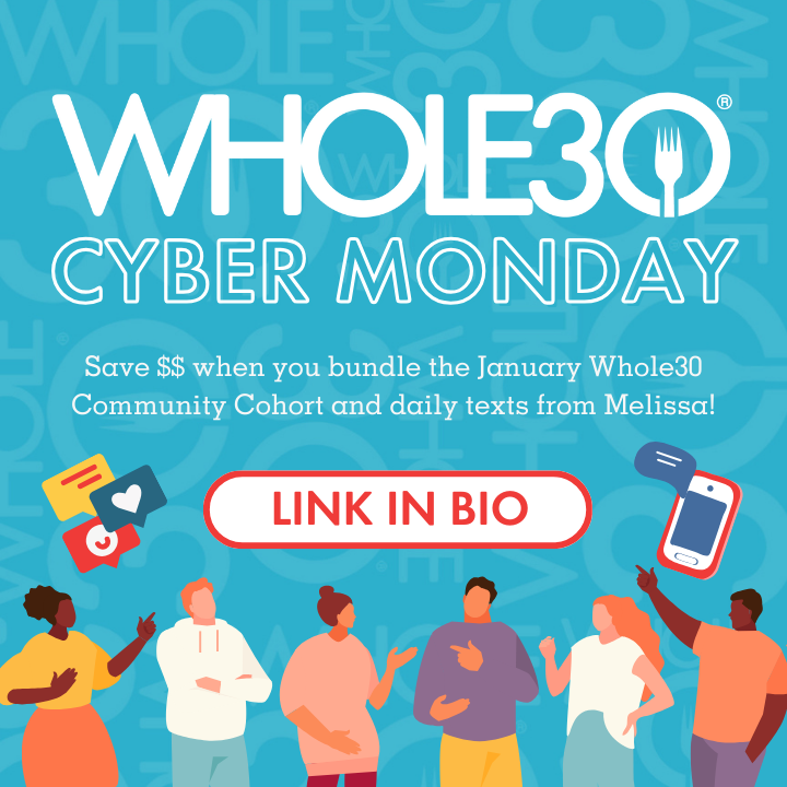 Whole30 #CyberMonday Deals are HERE! 🥳 Save $20 on the #JanuaryWhole30 community cohort and daily text bundle. PLUS, 3Whole30 merch is 25% off—perfect for gifts and stocking stuffers! 🎁 w30.co/3SWxe5u