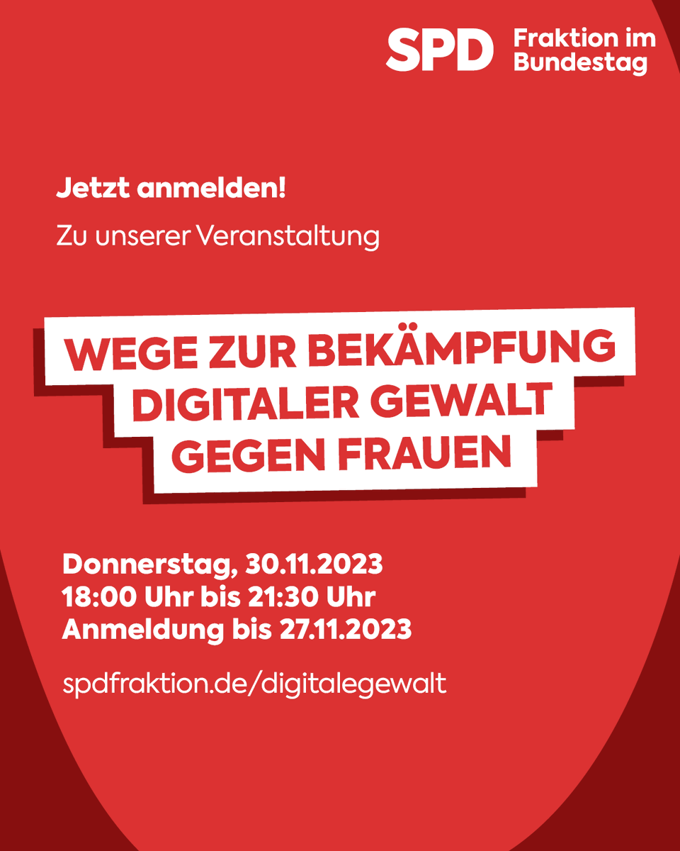 Jetzt noch anmelden! Veranstaltung der SPD-Bundestagsfraktion: "Wege zur Bekämpfung digitaler Gewalt gegen Frauen" - Donnerstag, 30.11.2023 von 18:00 Uhr bis 21:30 Uhr: spdfraktion.de/digitalegewalt