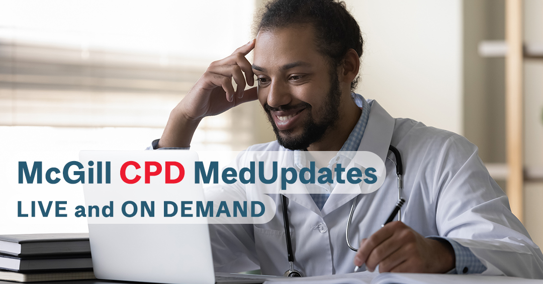 McGill CPD MedUpdates: Weekly accredited/certified webinars are live-streamed and available as on-demand learning modules for healthcare professionals. Join us for presentations about Ophthalmology on November 30. ow.ly/htom50PItbN #MedUpdates @mcgillu