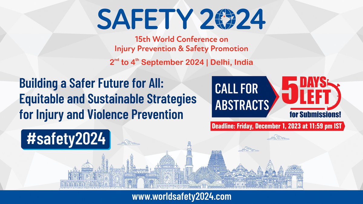 📢📢#CallforAbstracts closing soon 👇👇 Submit abstracts to highlight your research work at #Safety2024 today and be part of 5days of non-stop learning & fun!! Look forward to welcoming you in #India 🇮🇳 #Injury #RoadSafety #Drowning #Violence #Falls #Poisoning #Burns #prevention