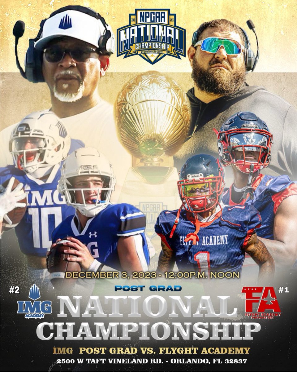 NPGSN's tweet image. The long awaited rematch is here as @TheNPGAA top two teams battle it out. Who will take home the crown as the 2023 Post Grad National Champion. #2 @IMGAFootballPG vs. #1 @FlyghtPrepFB. Subscribe to the @NPGSN YouTube &amp;amp; watch live youtube.com/@NPGSN @PostGradRecruit