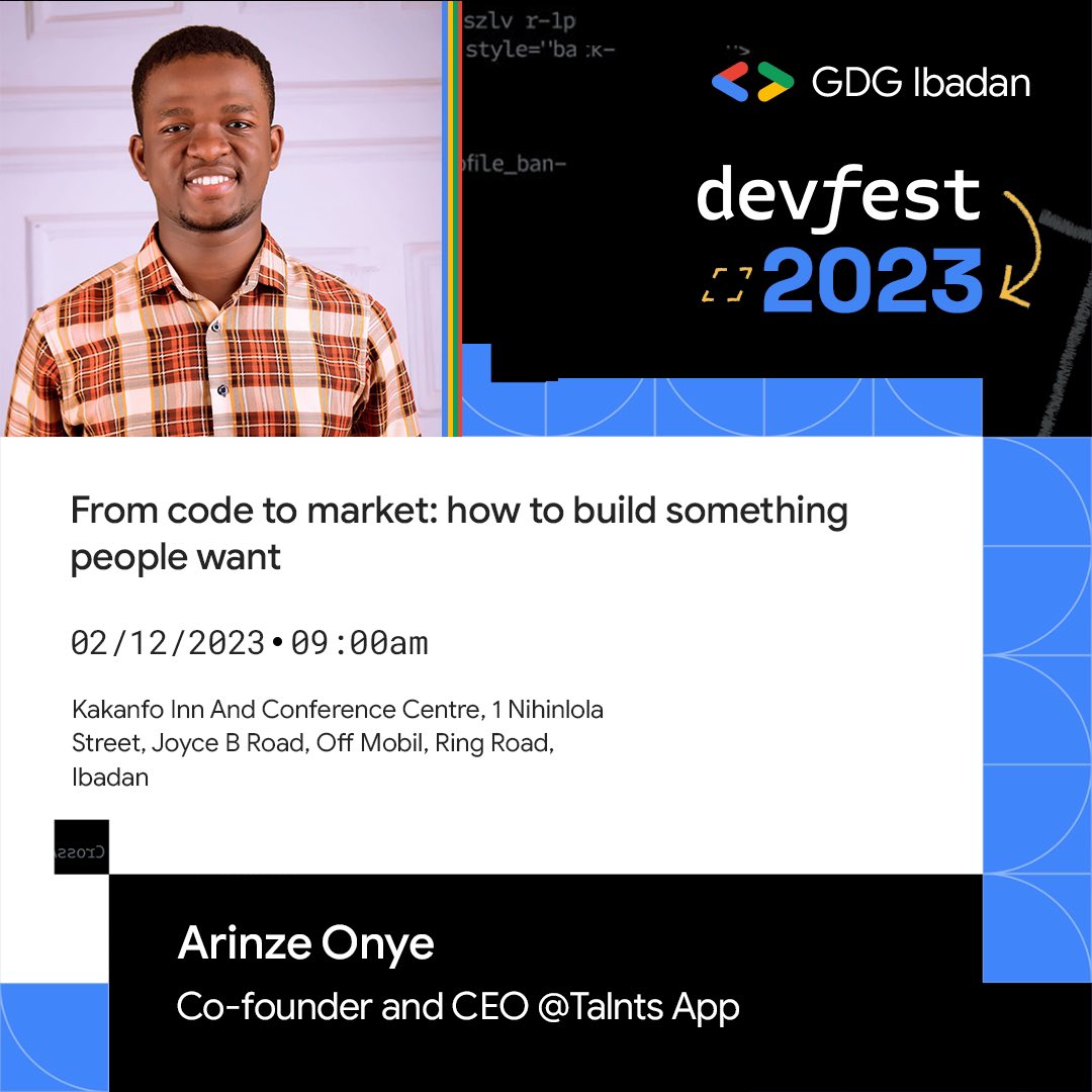 From code to market with Arinze Onye 

Learn how to transition from side projects to valuable startups. Discover the art of building something people want. 🚀💡 #Startups #Entrepreneurship #DevFestIbadan23