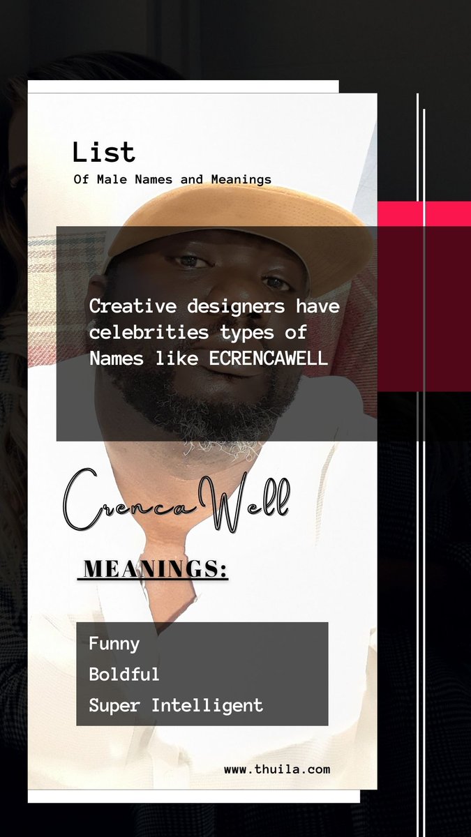 ThuilaLtd's tweet photo. LIST OF MALE NAMES AND MEANINGS 

ECRENCAWELL also CRENCAWELL 

MEANING; 
Funny, Boldfull, Super Intelligent 

 https://t.co/o0acaIyRDZ

THUILA 
NAMES EXHIBITION COMPANY 

#ECRENCAWELL
#CRENCAWELL
#MALENAMES
#MODERNNAMES
#PLACENAMES 
#THUILA 
#TRADERS https://t.co/3CT0tkJfXJ