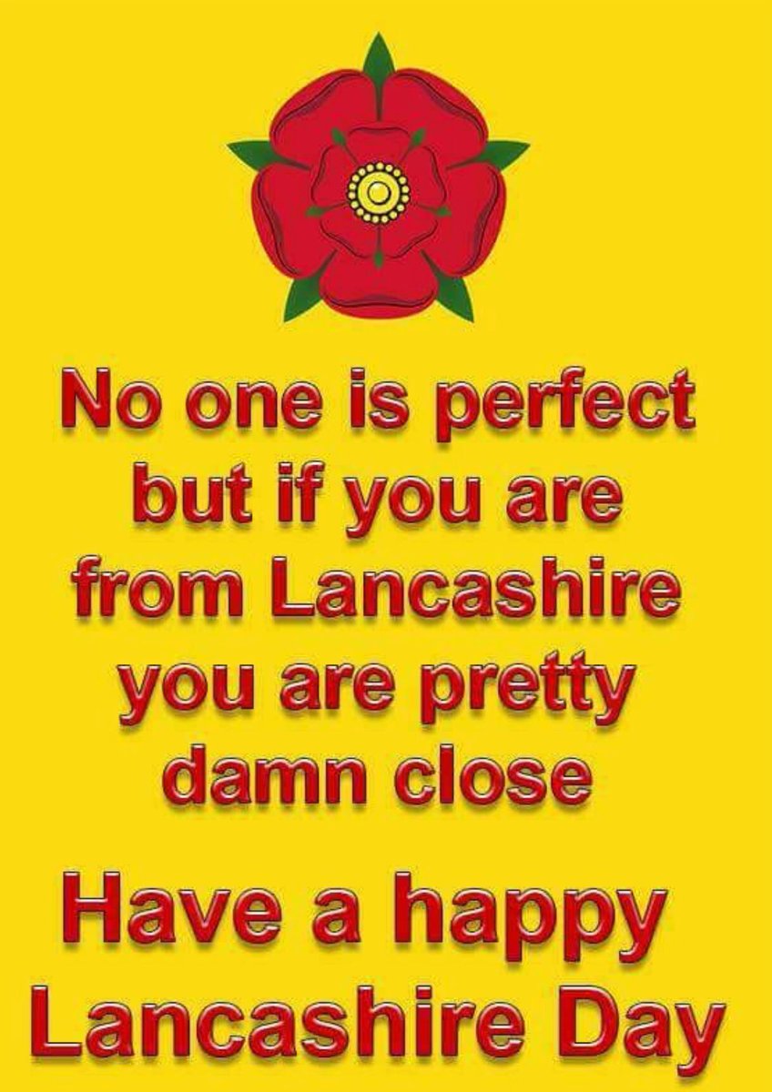 Good Morning World, it's A Brand New #LancashireDay 
Shout out to Lankies everywhere and the 'others' that choose (wisely) to live here