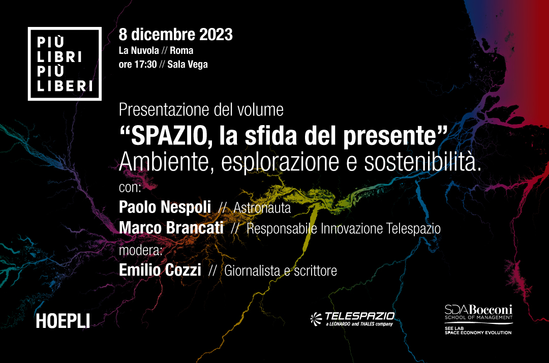 📡#Telespazio, con See Lab <a href="/sdabocconi/">SDA Bocconi</a> e @Hoepli_1870, atterrano a #piulibri23! 

🗓️Sala Vega, 8 dicembre alle 17:30, con <a href="/astro_paolo/">Paolo Nespoli</a>, <a href="/emilio_cozzi/">Emilio Cozzi</a> e #MarcoBrancati per parlare di "Spazio: la sfida del presente", libro dedicato al futuro sostenibile nello spazio e sulla Terra.