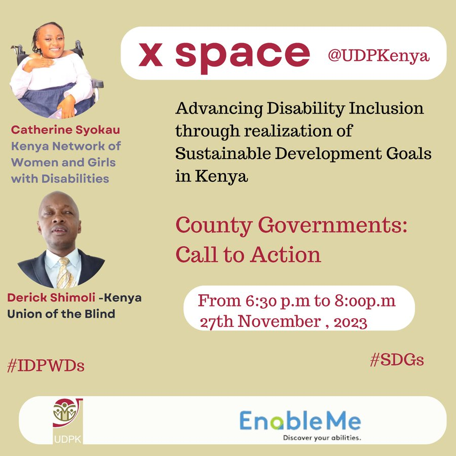 mkamoriesther's tweet photo. Join us tonight here on X on our pre-International Day of Persons with Disabilities #IDPwD as we call the county governments to action on advancing #disability #Inclusion through the realization of the SDGs. #ForUsWithUs #NothingWithoutUs @UDPKenya https://t.co/8zBa99iQbc