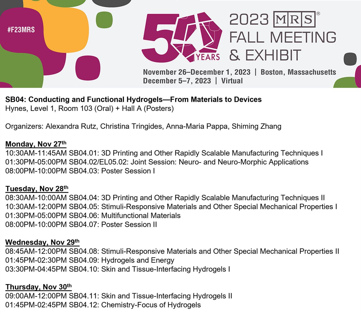 Alexandra Rutz (@alexandralrutz) on Twitter photo Symposium SB04-Conducting and Functional Hydrogels—From Materials to Devices has an exciting line-up from today to Thursday. Talks in Hynes, Level 1, Room 103 and posters Mon and Tues. #F23MRS <a href="/jluoled/">Shiming Zhang</a> <a href="/_annamariapappa/">Anna Maria Pappa</a> <a href="/cm_tringides/">Christina Tringides</a> Symposium SB04-Conducting and Functional Hydrogels—From Materials to Devices has an exciting line-up from today to Thursday. Talks in Hynes, Level 1, Room 103 and posters Mon and Tues. #F23MRS <a href="/jluoled/">Shiming Zhang</a> <a href="/_annamariapappa/">Anna Maria Pappa</a> <a href="/cm_tringides/">Christina Tringides</a>