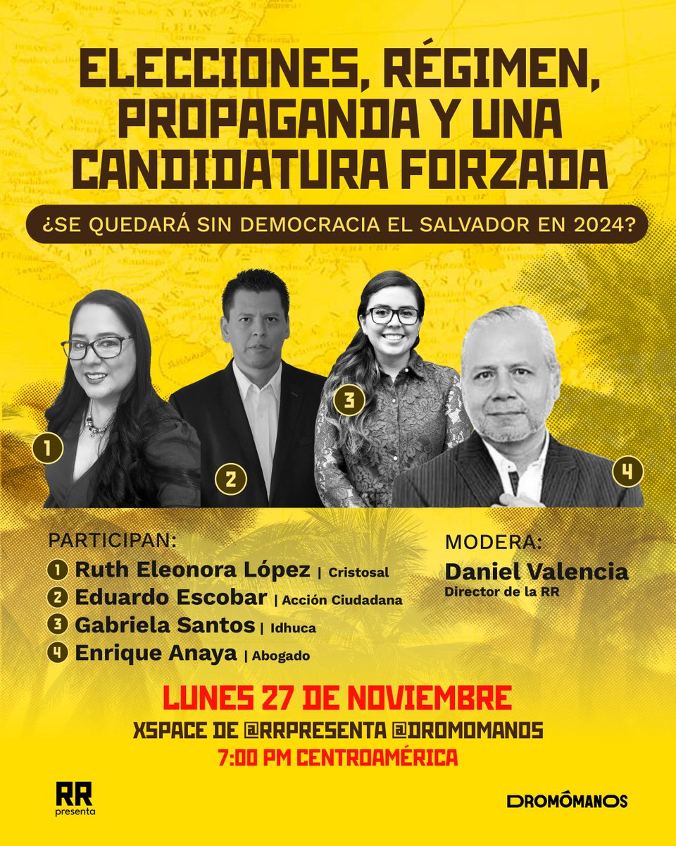 Dromomanos's tweet photo. 📢¡Hoy!

¿Se quedará sin democracia El Salvador en 2024? 

Expertos analizan el proceso electoral que ocurre en medio de un régimen y una candidatura forzada. Con @Ruth_Lopez1977, @Gabs7_, @esec76 y @enrique_anayasv

Modera: @dvalencia 

Nos vemos 7 p.m.
https://t.co/PuBcSIp4pT https://t.co/fqj6lFA3La