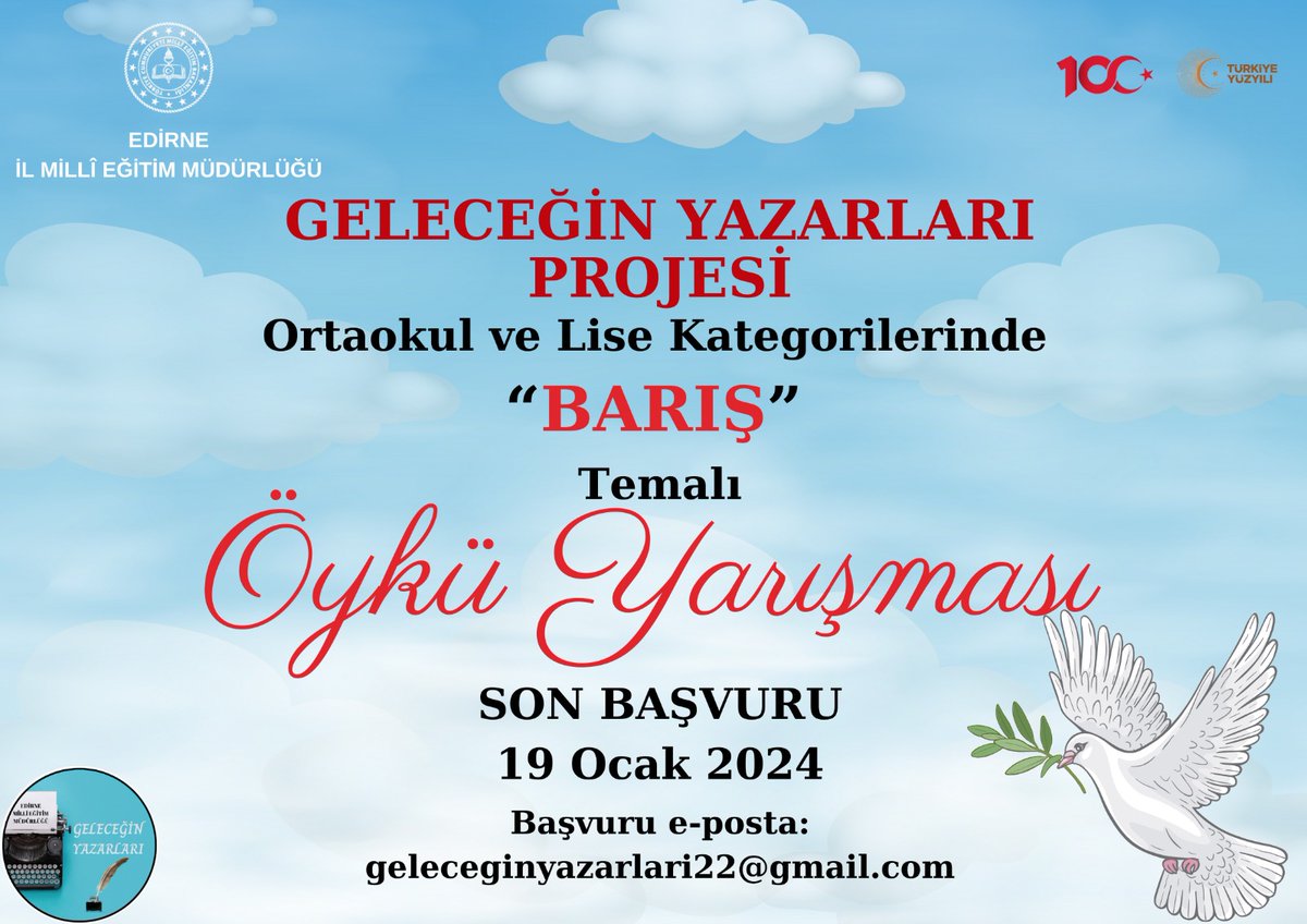 Müdürlüğümüz koordinatörlüğünde "Geleceğin Yazarları Projesi" kapsamında  ortaokul ve lise kategorilerinde "Barış" temalı öykü yarışması gerçekleştirilecektir.
<a href="/tcmeb/">Millî Eğitim Bakanlığı</a> <a href="/edirne_valiligi/">Edirne Valiliği</a> <a href="/Dr_Onderarpaci/">Dr. Önder ARPACI</a>