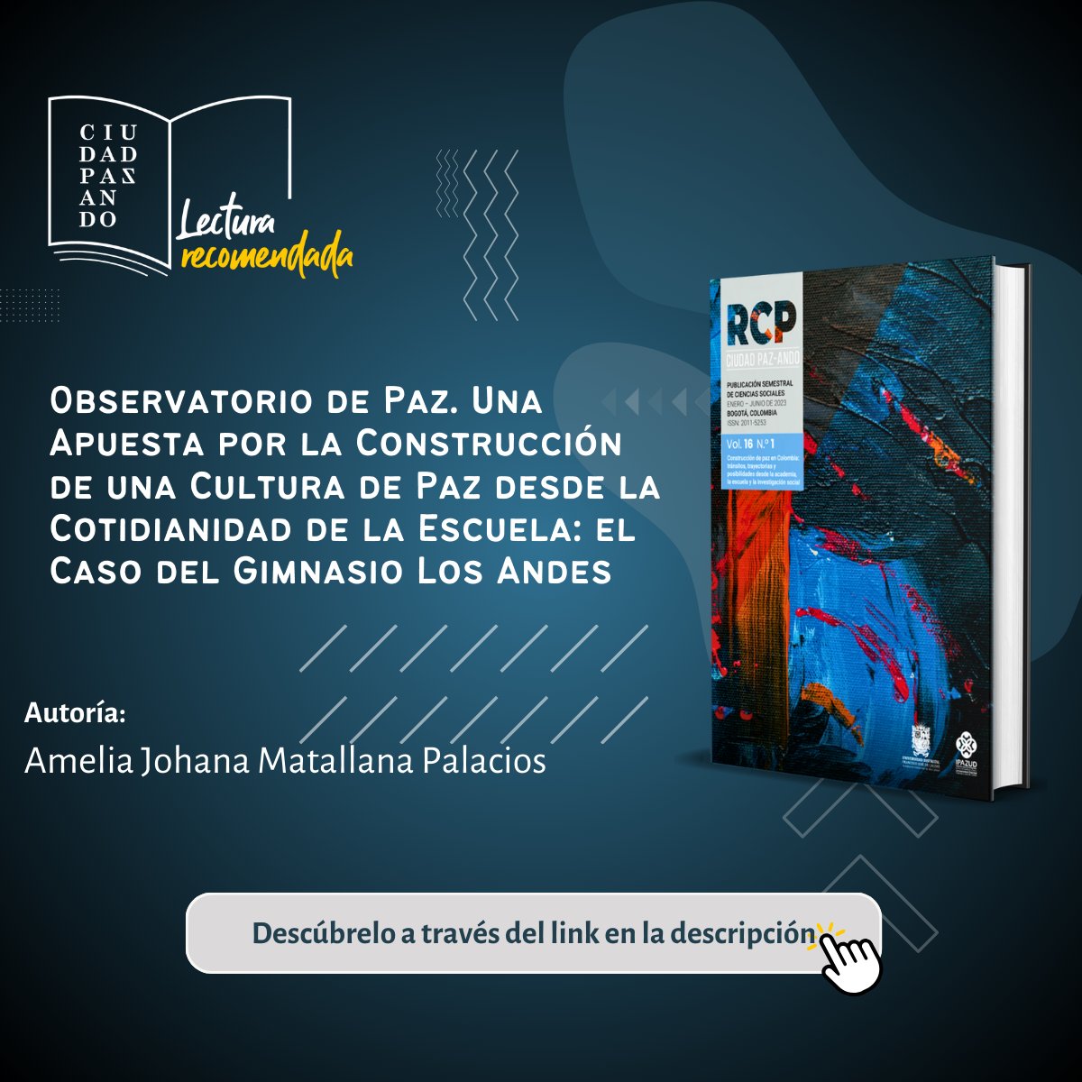 #CiudadPazando | ¿Nos ayudas a compartir? | Lectura recomendada de esta semana “Observatorio de Paz. Una Apuesta por la Construcción de una Cultura de Paz desde la Cotidianidad de la Escuela: el Caso del Gimnasio Los Andes” ¡Descúbrelo aquí! 👉doi.org/10.14483/24222…