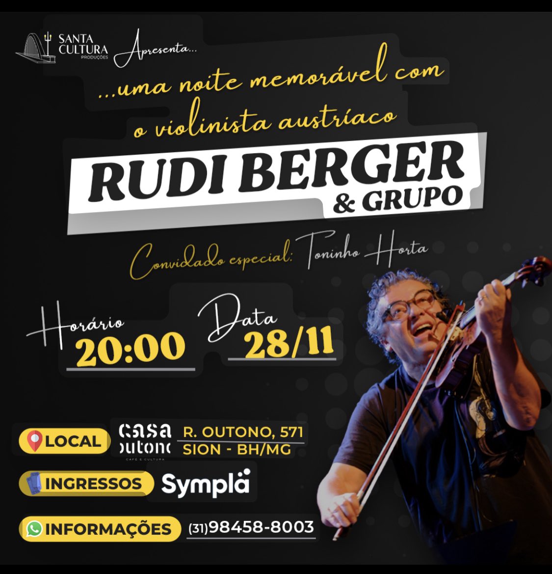 mvbethonico's tweet photo. Em BH —> 

👉 Show RUDI BERGER, Violinista austríaco!!!
Na Casa Outono
👉 28 novembro, 3ª feira, às 20h

👉 Participação especial: Toninho Horta!
…
Casa Outono
Rua Outono, 571 - Carmo
Centro-Sul - BH
…

Ingressos no Sympla: 
https://t.co/pOG9ZlwtTT…
… https://t.co/54K7wONuLK
