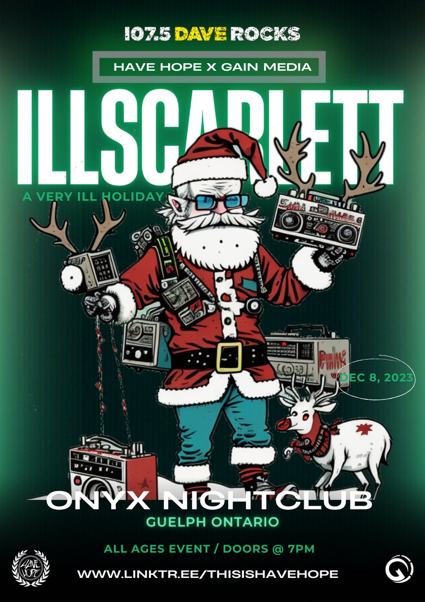 It’s almost time to have a very ILL holiday with <a href="/illscarlett/">illScarlett</a> 🙌🏻🎄

Get your tickets NOW if you haven’t already!🎅🏼

🎫 linktr.ee/thisishavehope

📍Onyx Nightclub 
12 Wyndham St N 
2nd Floor 
Guelph, ON 

#Illscarlett #thisishavehope #gainmedia #1075daverocks #kitchener