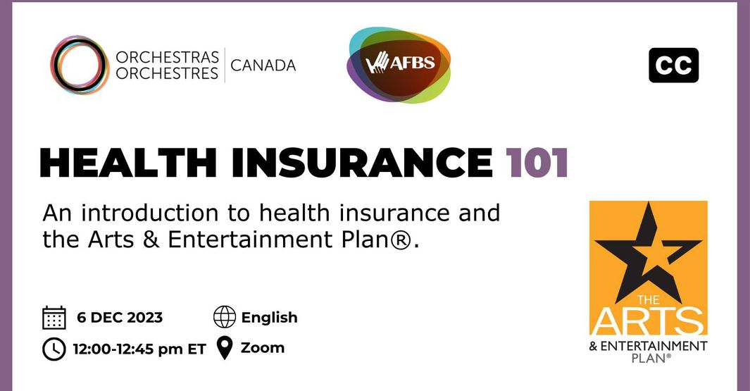 Are you a musician or an arts administrator in Canada, wondering what health insurance options exist for you? @OrchCanada is pleased to host a free webinar titled Health Insurance 101. AFBS Arts & Entertainment plan will provide an overview of health insurance for you 👇