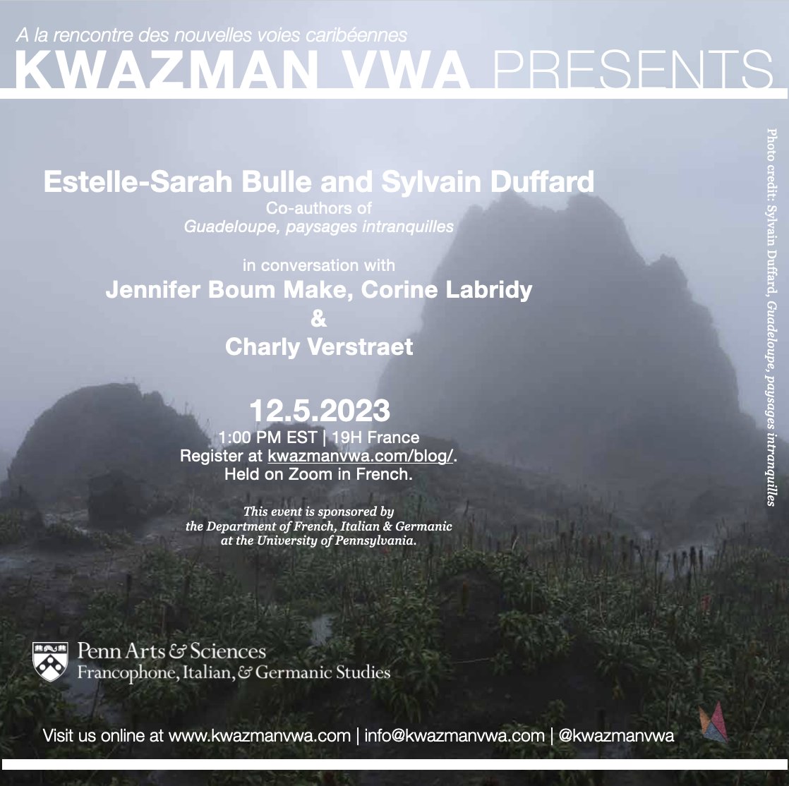 Kwazman Vwa will be back for one last conversation in 2023! We will discuss "Guadeloupe, Paysages Intranquilles" with Estelle-Sarah Bulle and Sylvain Duffard on Tuesday, Dec. 5 at 1PM EST. You can register here: kwazmanvwa.com/blog/. We hope to see you there!