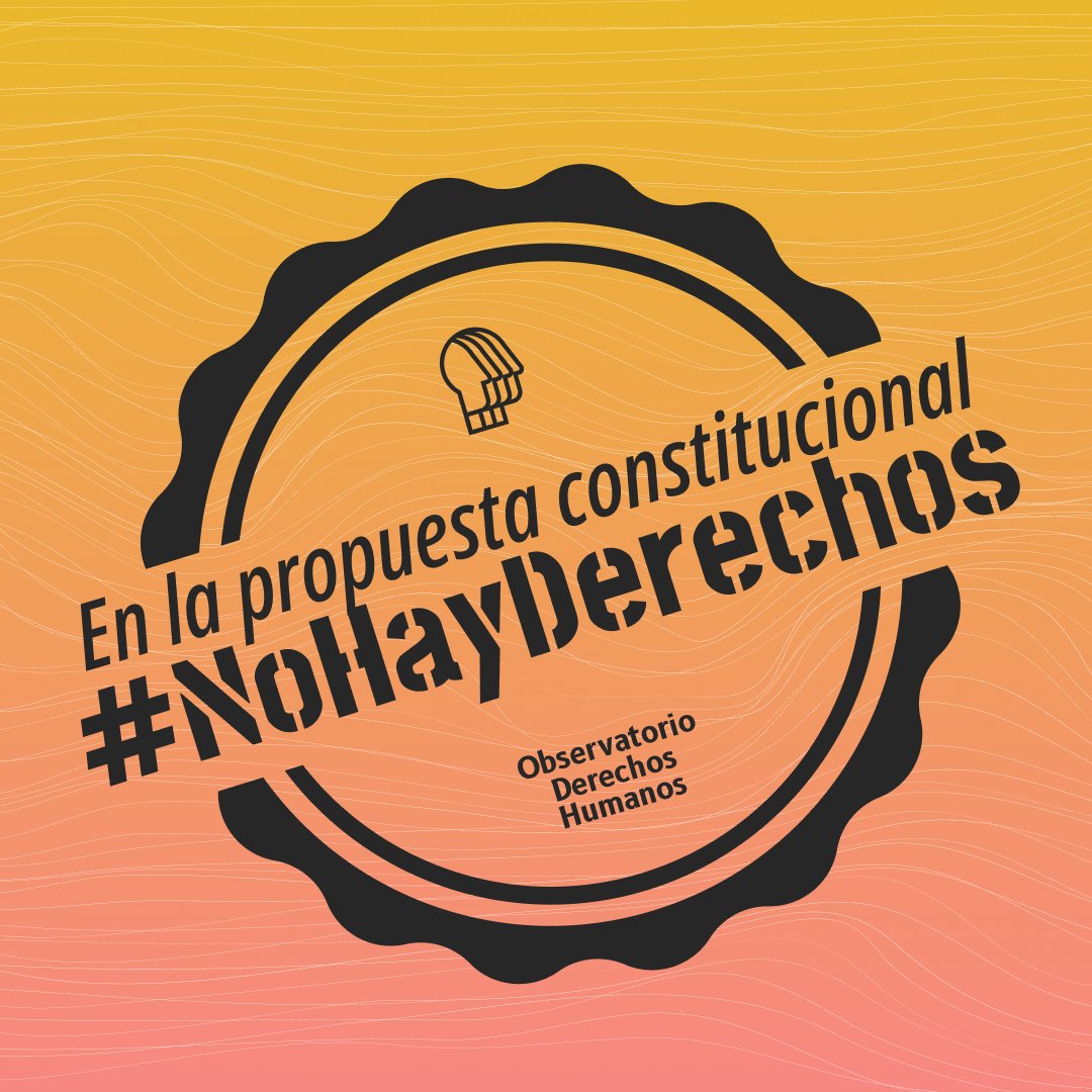 Como observatorio no estamos exentos de lo que significa este nuevo proceso constituyente y el mal texto que que ha generado. Es por esto que queremos dejar en claro las razones del porqué hacemos un llamado a votar EN CONTRA este próximo domingo 17 de diciembre.

#nohayderechos