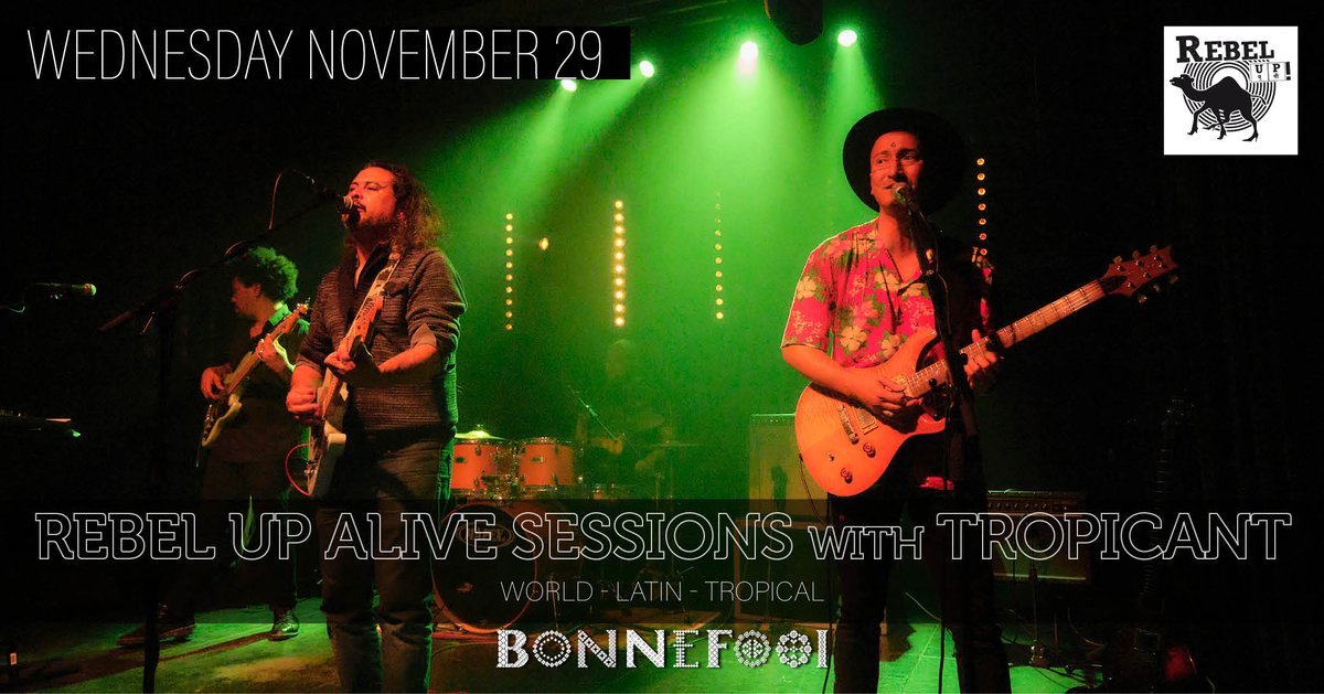 This wednesday, Rebel Up alive session at Bonnefooi, with Bxl-Colombian band Tropicant, dj support by SebCat &amp; SudakahWorld &gt;&gt; free in! doors 20h30
info &gt; shorturl.at/cLSV0