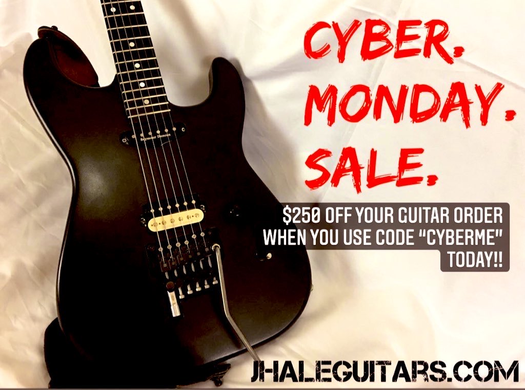 It’s #CyberMonday, which means #discountcode CYBERME lets you knock $250 off your #guitar order all day! Order now and save! jhaleguitars.com