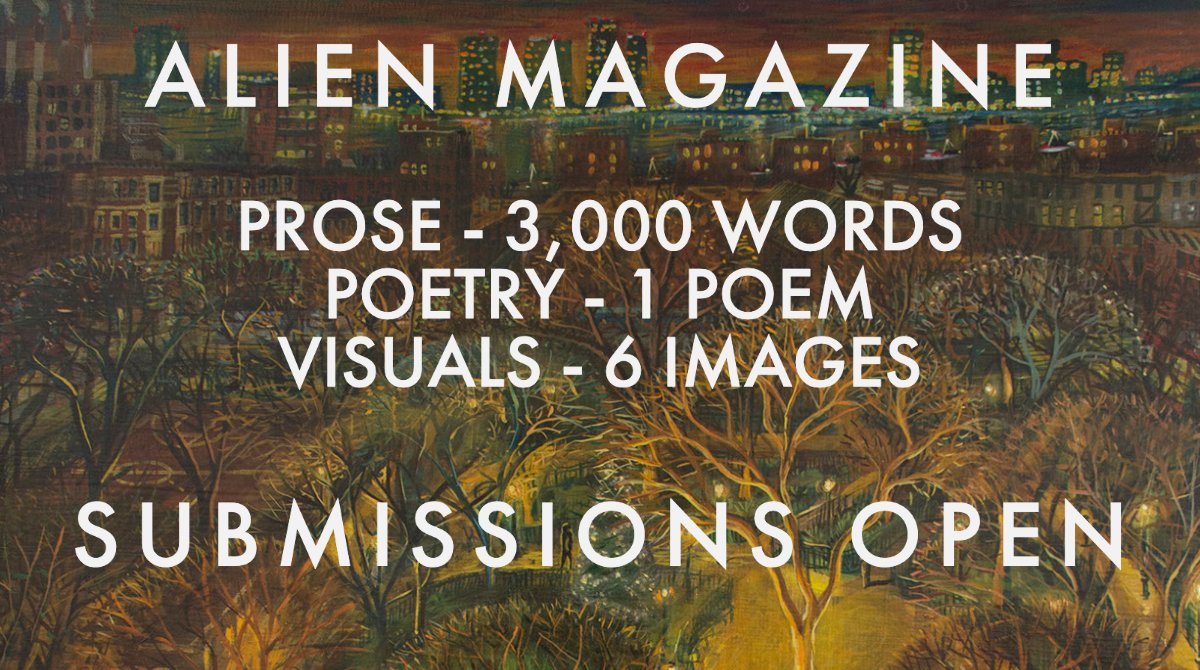 Our submissions are open: alienmagazine.submittable.com/submit

Prose - 3,000 words
Poetry - 1 poem
Art - 6 images