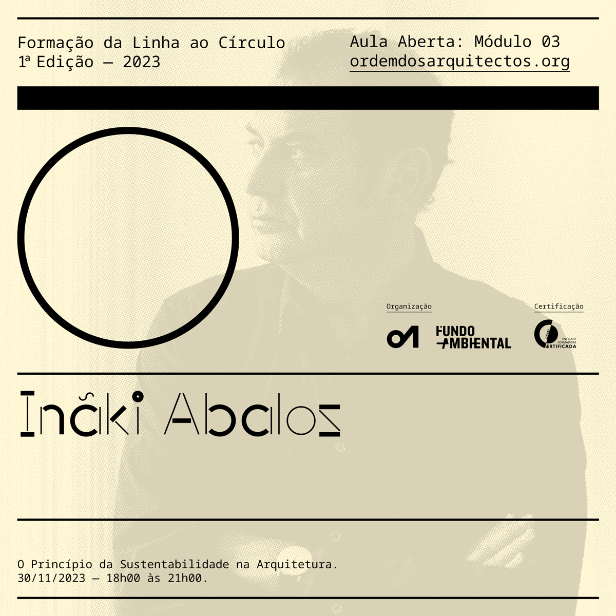 oasrcentro's tweet photo. AULA ABERTA
30 novembro | 18h00 - 21h00

INÃKI ABALOS
O Princípio da Sustentabilidade na Arquitetura

A aula, integrada no Módulo 3 do curso de formação «Da Linha ao Círculo», será transmitida em direto através das páginas de Facebook e Youtube da Ordem dos Arquitectos. https://t.co/ykSp0Dr7Hy