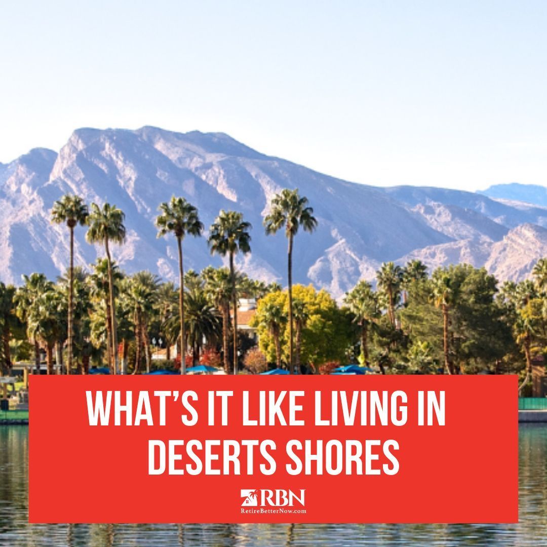 RetireBetterNow's tweet photo. "Explore the Good Life in Desert Shores! Your Go-To Guide for a peaceful and vibrant living experience. Find out why it's the perfect place to kick back and enjoy every moment. https://t.co/CKvJWbsB0e https://t.co/Htc5GEpDGg