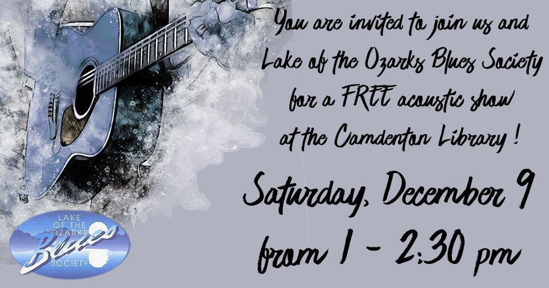 libatthelake's tweet photo. The Lake of the Ozarks Blues Society (@lotobs) will be at the #CamdentonLibrary on Saturday, December 9, 2023, from 1 - 2:30 pm for a FREE acoustic session! This event is open to all ages. #BluesMusic #MusicAtTheLibrary https://t.co/45KYCeRp29