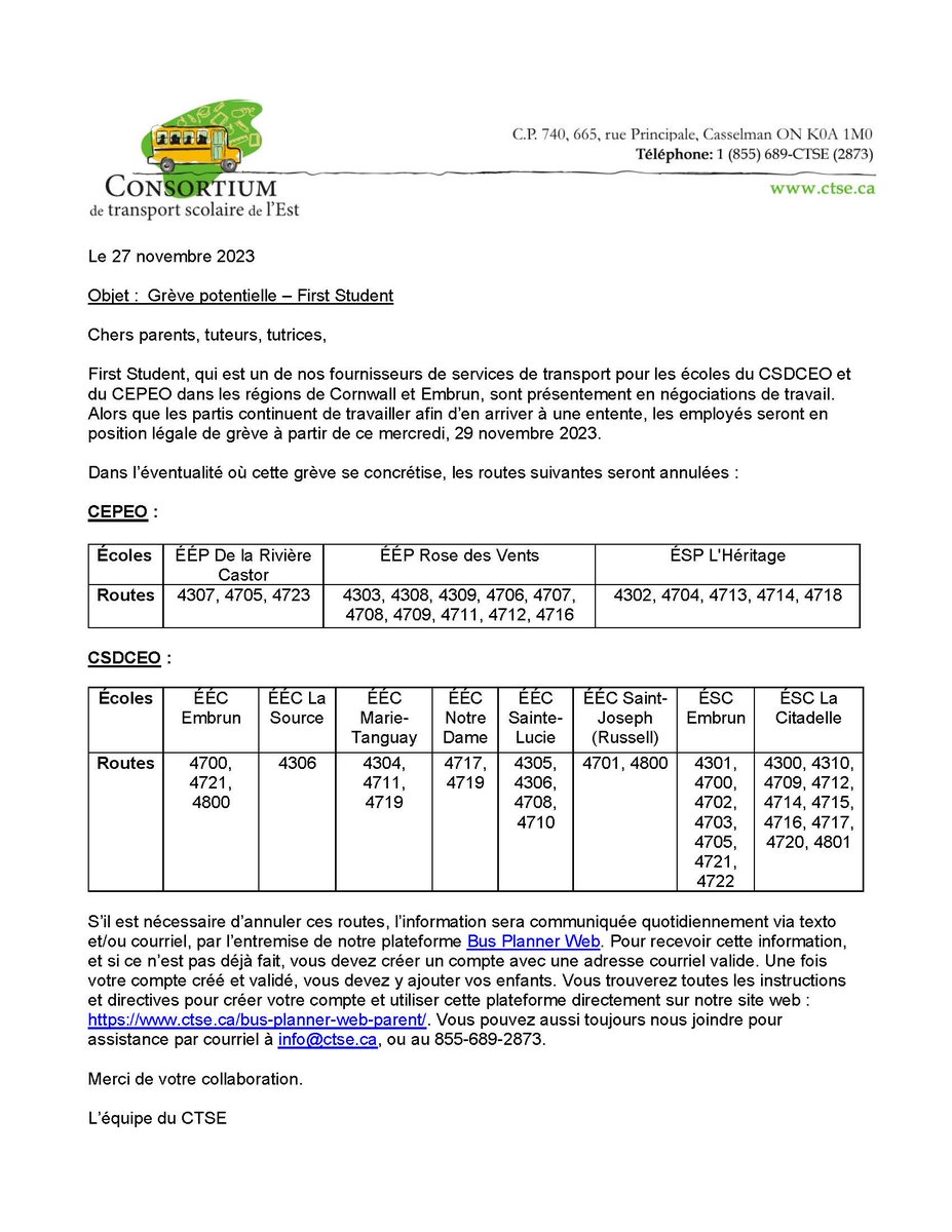 Importante communication du CTSE en lien avec la possibilité de grève chez First Student. Le transport scolaire pourrait être impacté dans les régions de Cornwall et Embrun. Assurez-vous d'être abonnés à bpweb.ctse.ca/default pour recevoir les avis d'annulation.