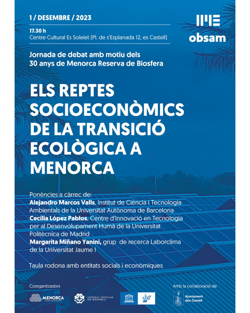 IMEMenorca's tweet photo. La sala Es Soleiet (Es Castell) acollirà aquest divendres 1 de desembre tres ponències i un debat, amb caràcter tècnic i obert al públic, sobre una transició ecològica justa i inclusiva a l'illa. @ImeObsam @MenorcaBiosfera #institutmenorquidestudis #obsam https://t.co/xRDggOODL8